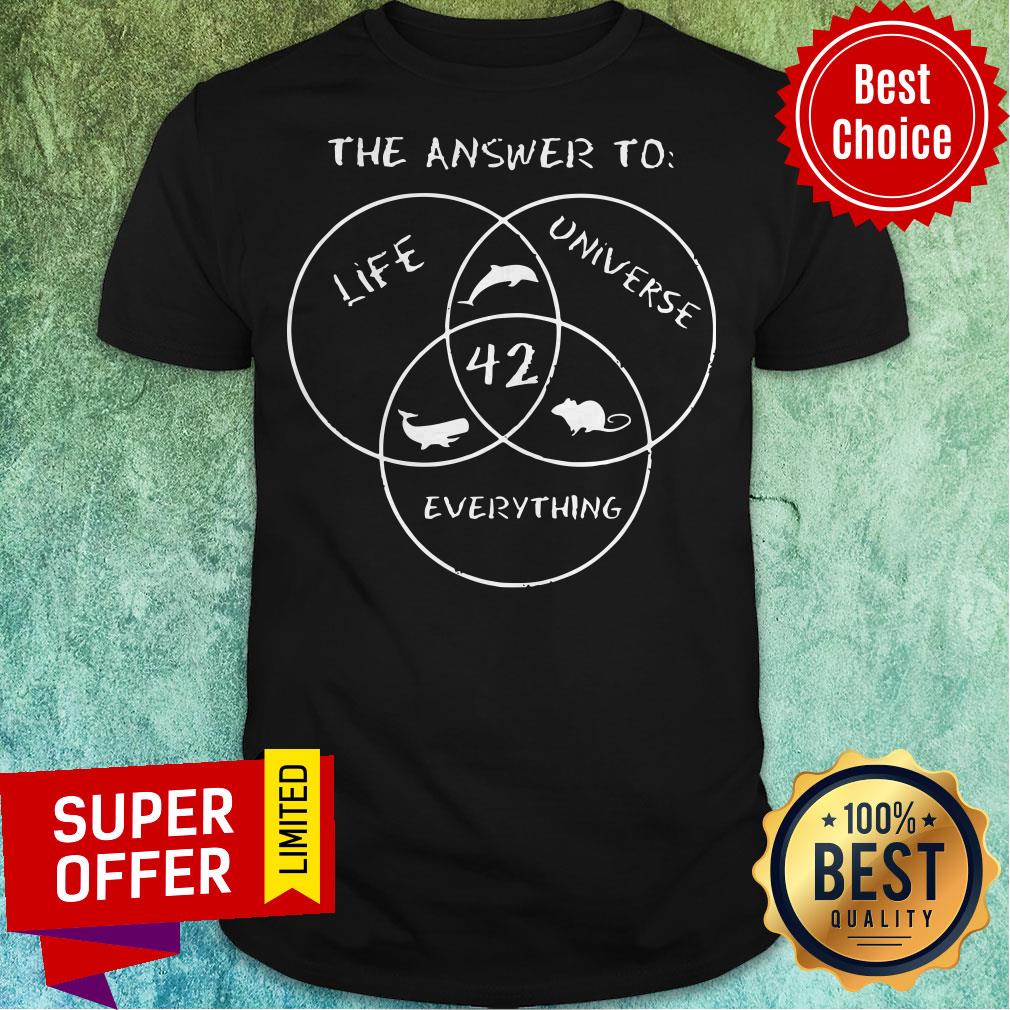 Official The Answer To Life Universe 42 Everything Shirt