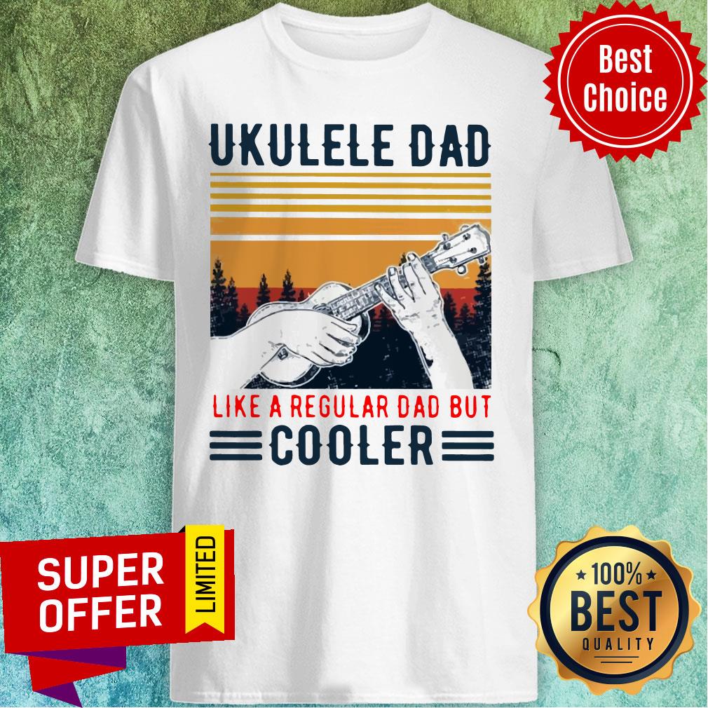 Official Ukulele Dad Like A Regular Dad But Cooler Vintage Shirt