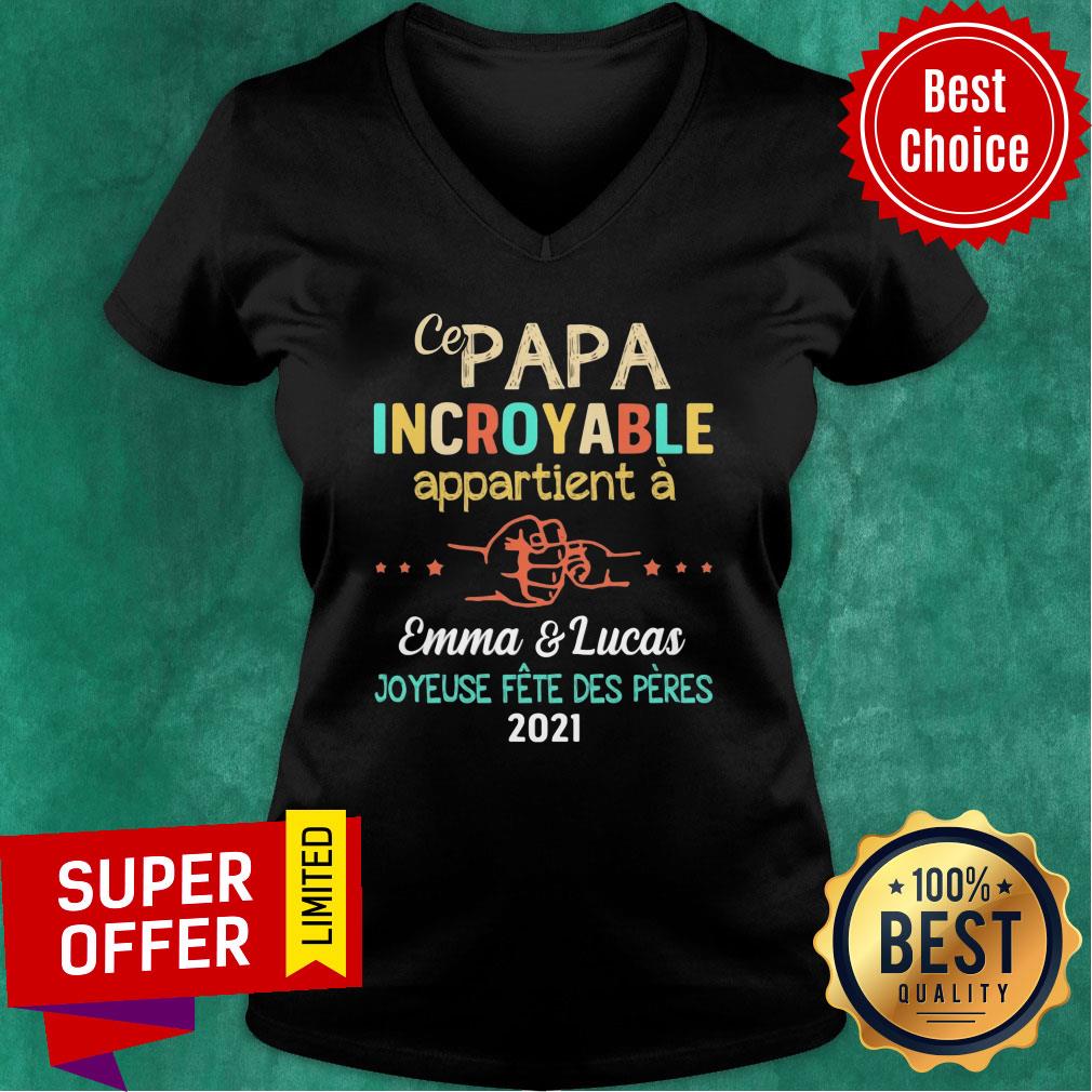Papa Incroyable Appartient Emma Lucas 2021 Shirt