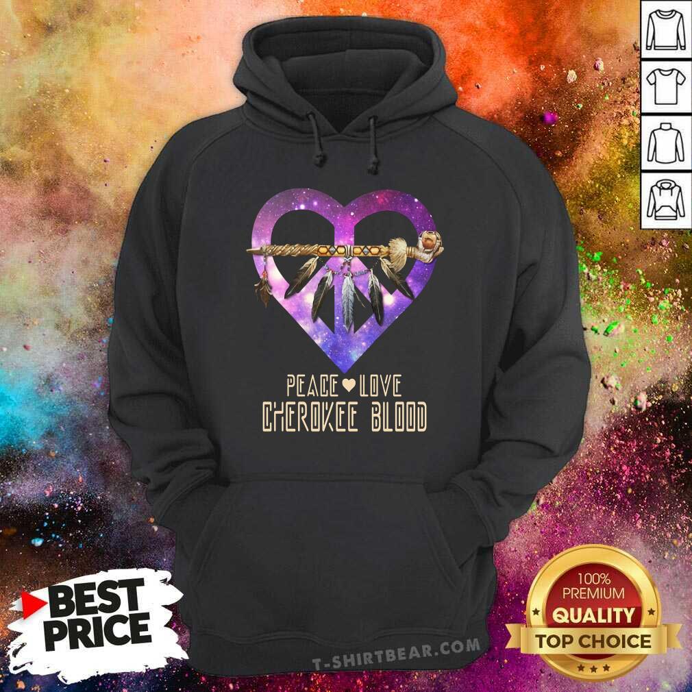 Peace Love Cherokee Blood Galaxy Heart Shirt