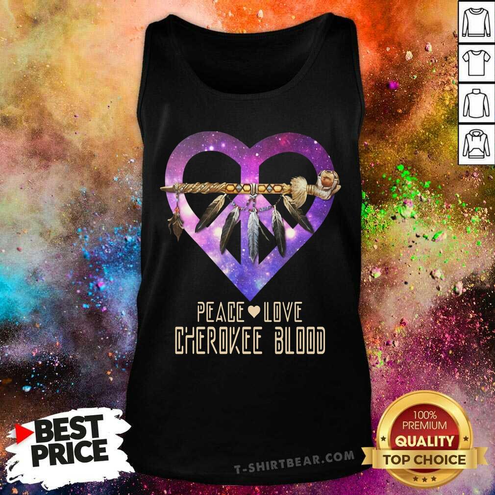 Peace Love Cherokee Blood Galaxy Heart Shirt