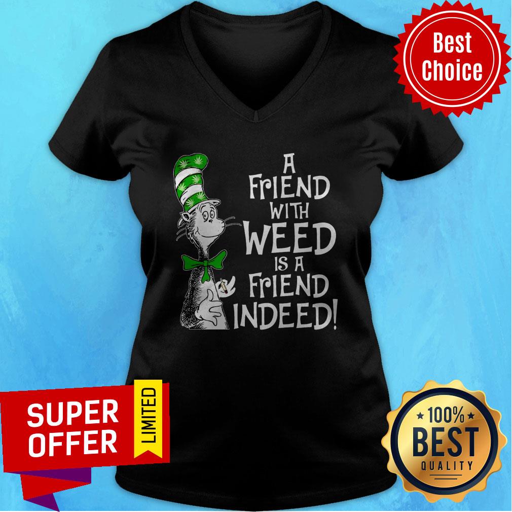 Premium A Friend With Weed Shirt