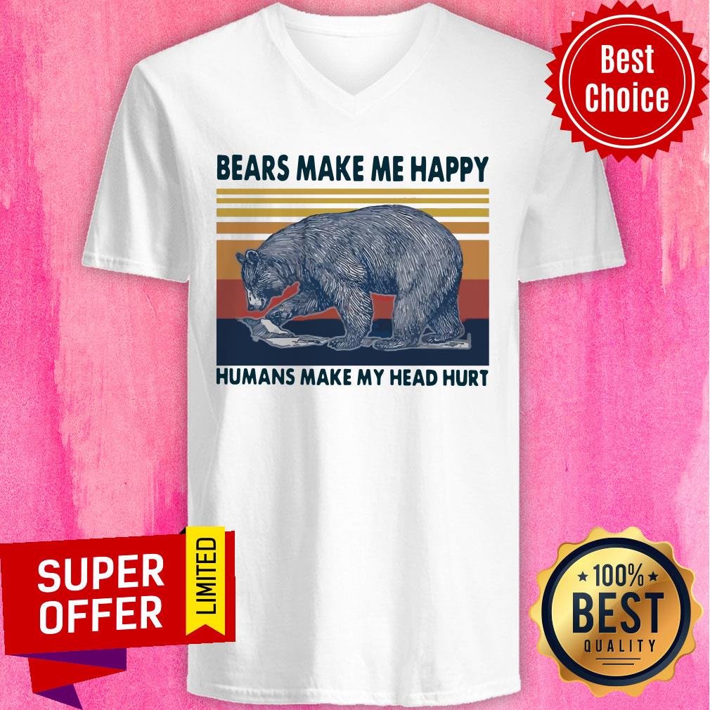 Premium Bears Make Me Happy Humans Make My Head Hurt Vintage Shirt