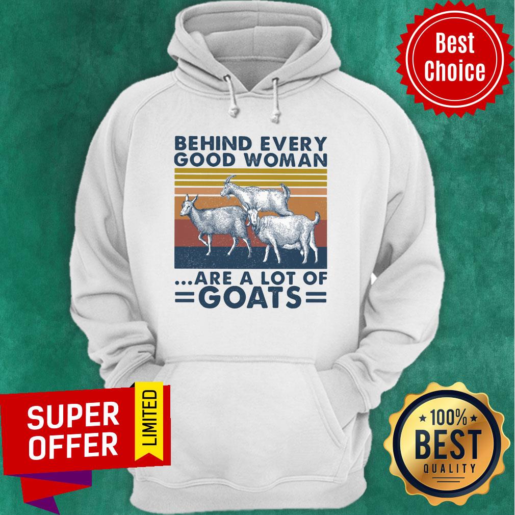 Premium Behind Every Good Woman Are A Lot Of Goats Vintage Retro Shirt