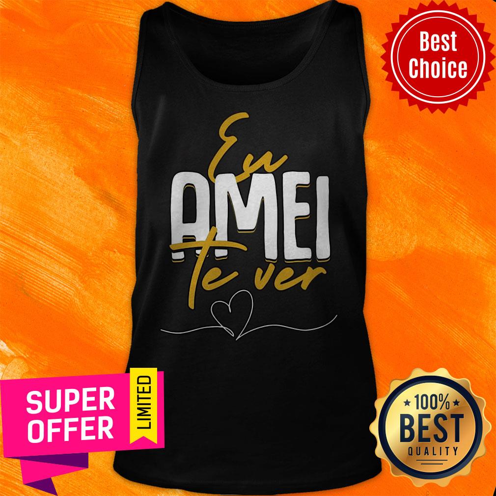Premium Eu Amei Te Ver Shirt