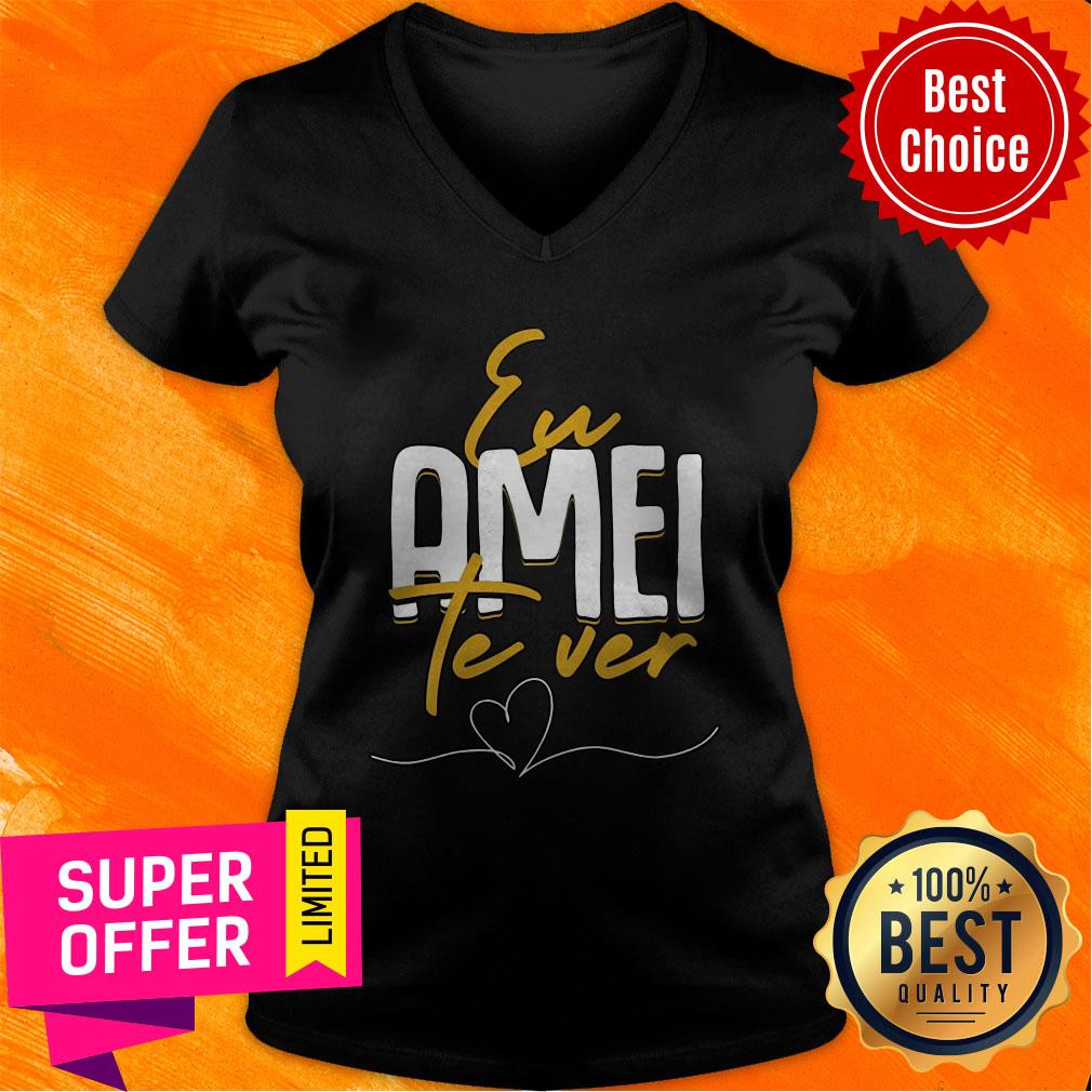 Premium Eu Amei Te Ver Shirt