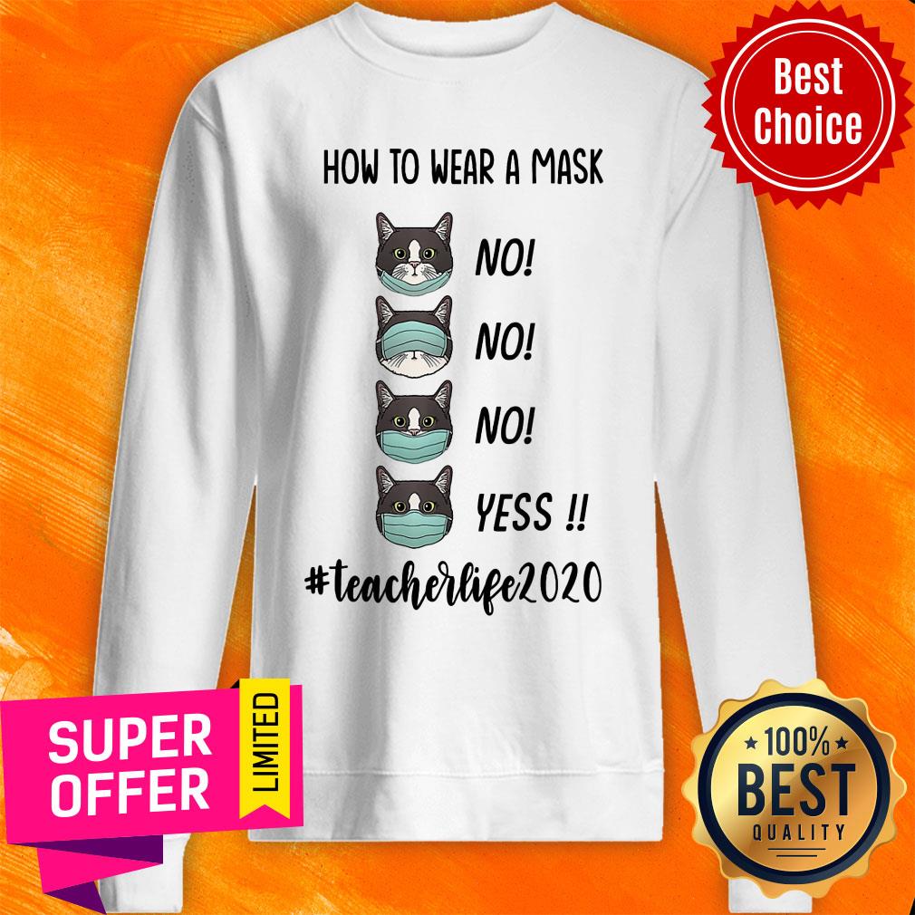Premium How To Wear A Mask #Teacherlife2020 Shirt