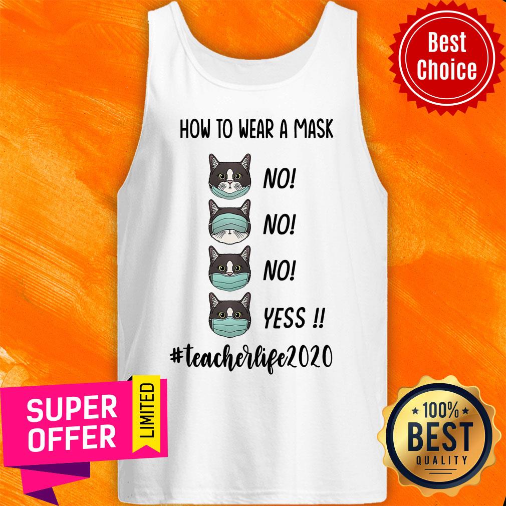 Premium How To Wear A Mask #Teacherlife2020 Shirt