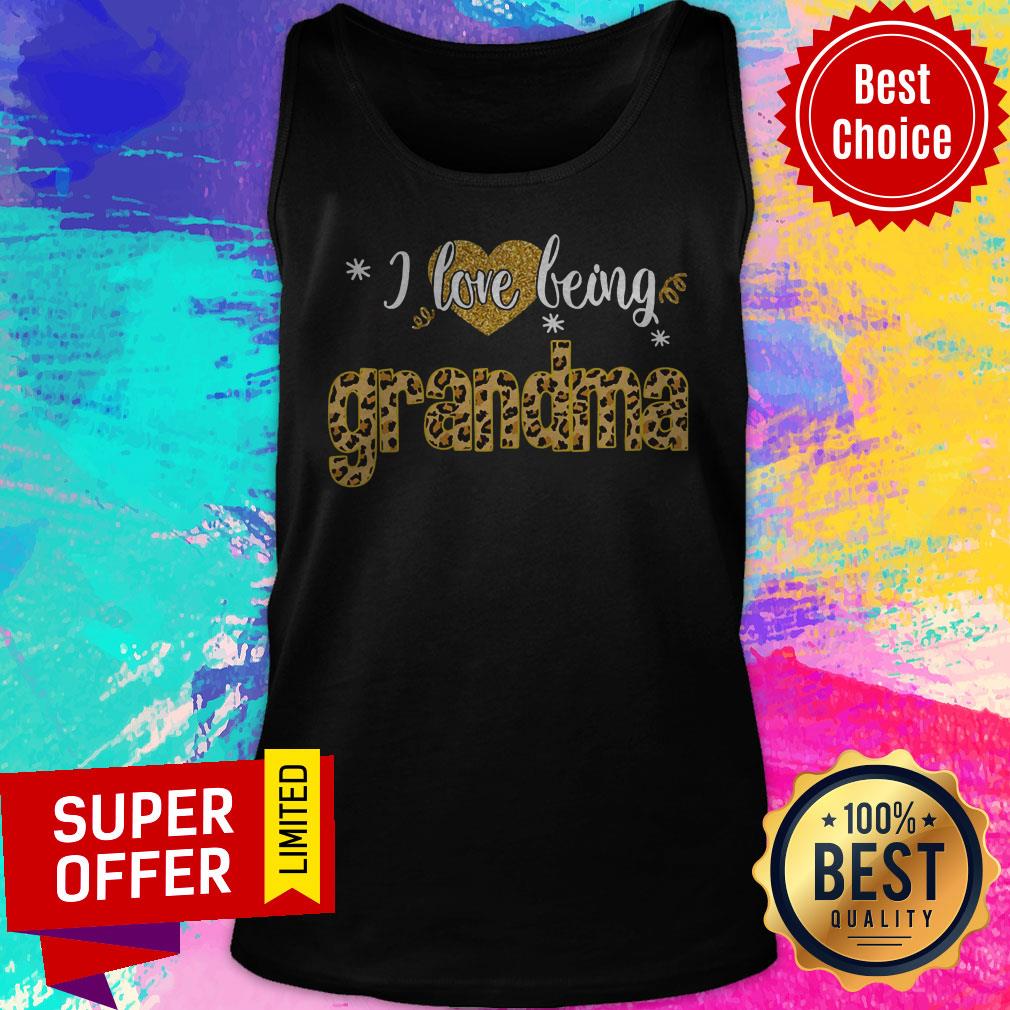 Premium I Love Being Grandma Leopard Funny Grandma Gift Shirt