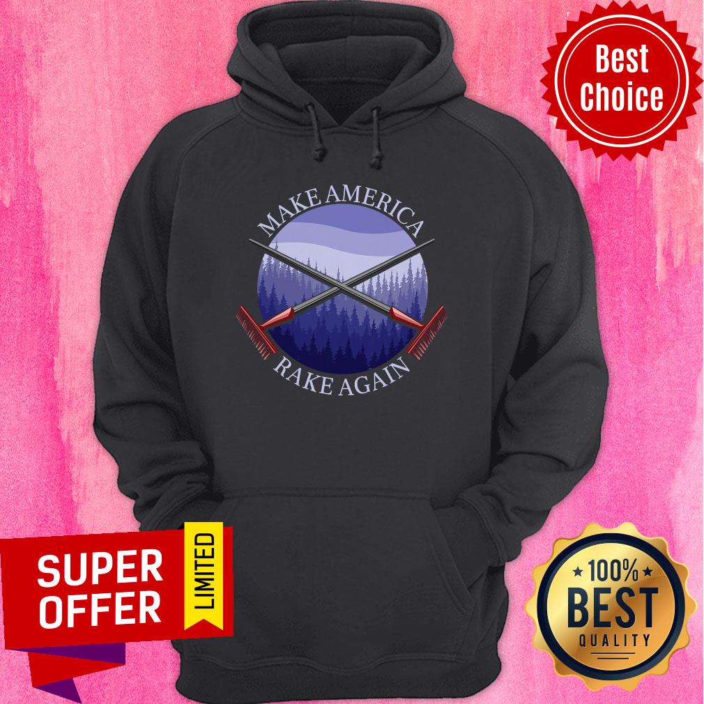 Premium Make America Rake Again Anti Trump Mock Fun Shirt