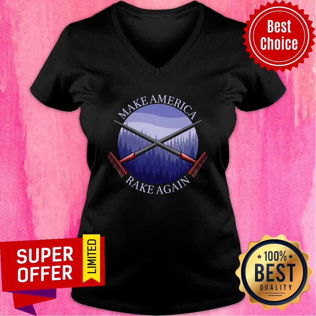 Premium Make America Rake Again Anti Trump Mock Fun Shirt