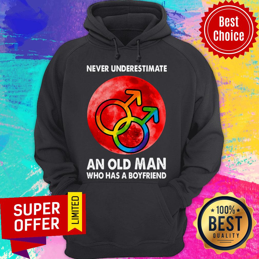 Premium Never Underestimate An Old Man Who Has A Boyfriend Shirt