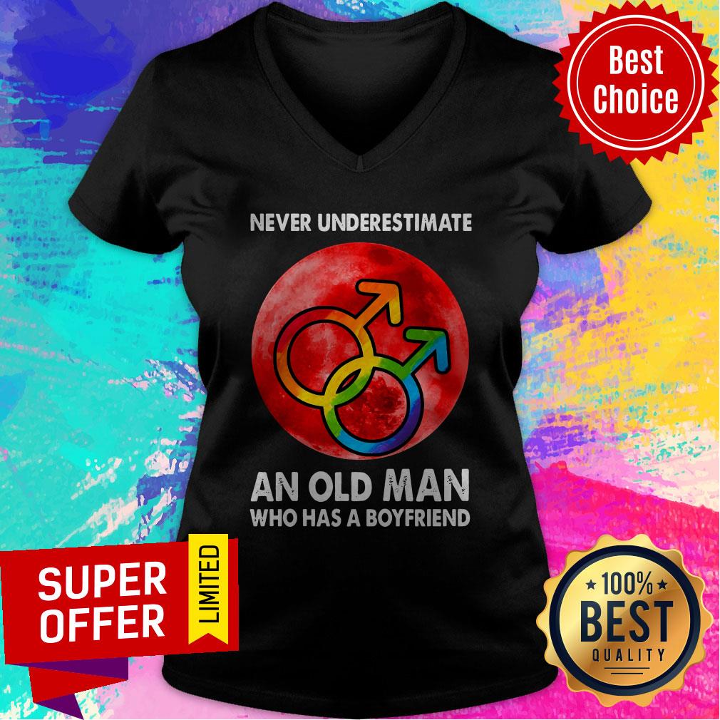 Premium Never Underestimate An Old Man Who Has A Boyfriend Shirt