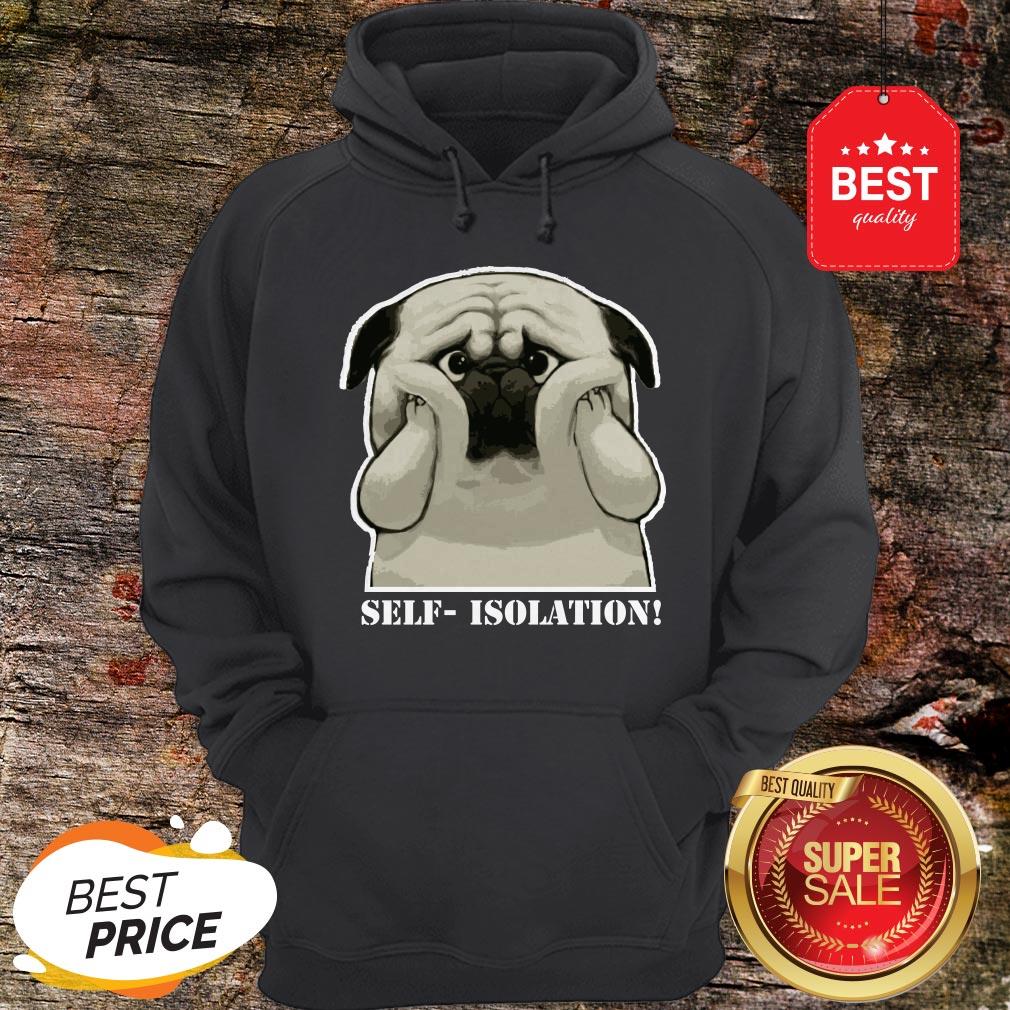 Pug Dog Self Isolation Shirt