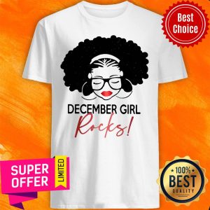 Officical Birthday Girl December Girl Rocks Shirt