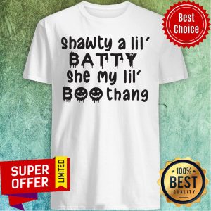 Premium Shawty A lil Batty She My lil Boo Thang Shirt