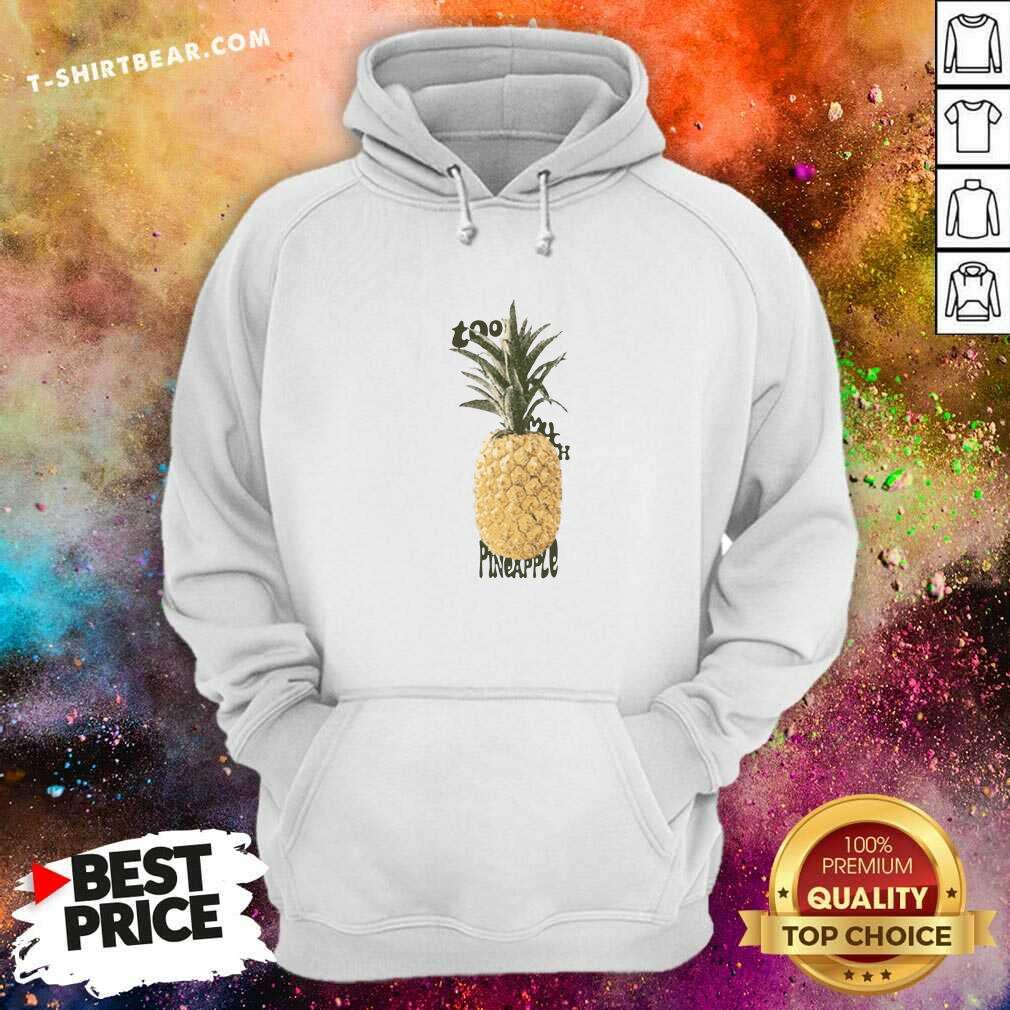 Seething Much Pineapple 2021 Shirt