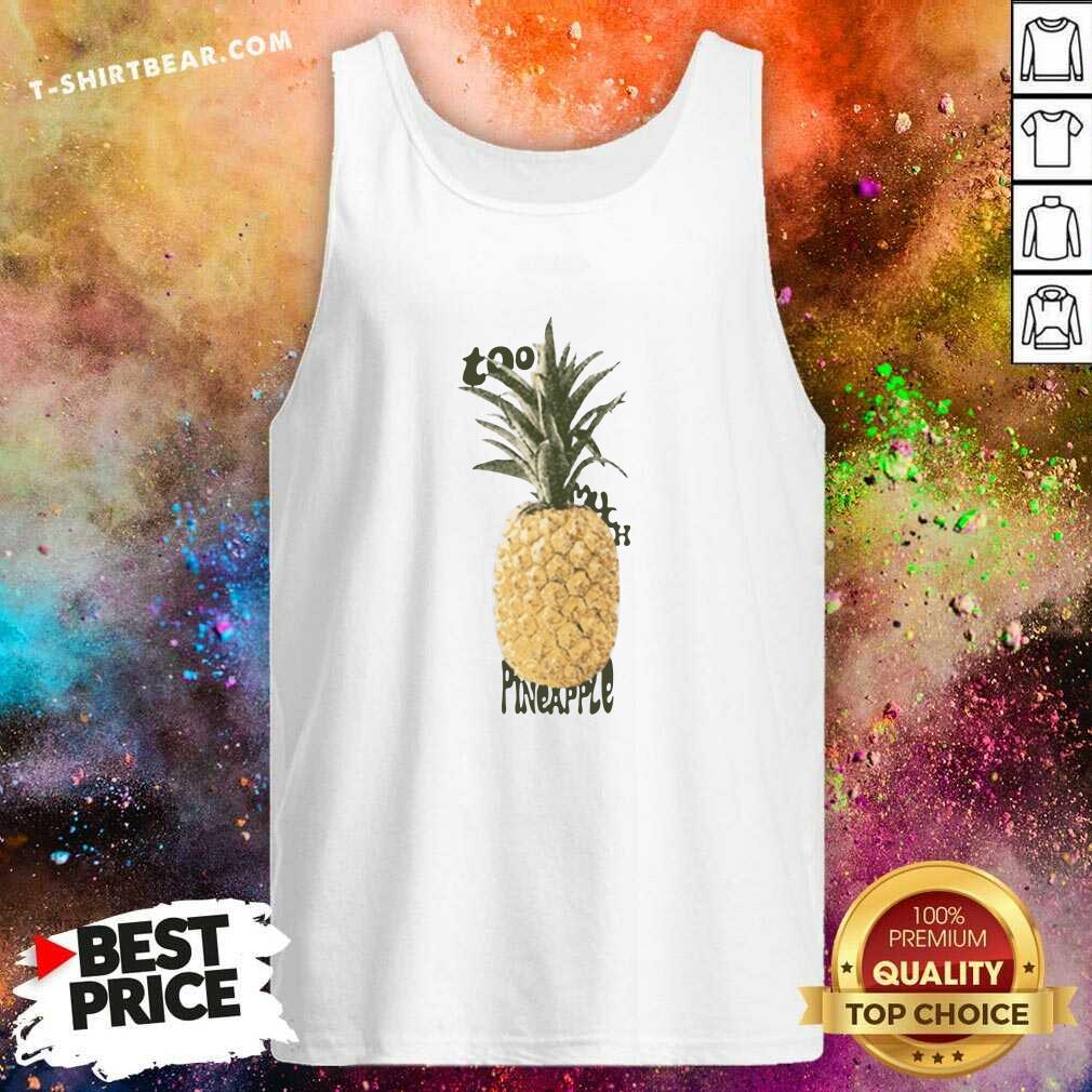Seething Much Pineapple 2021 Shirt