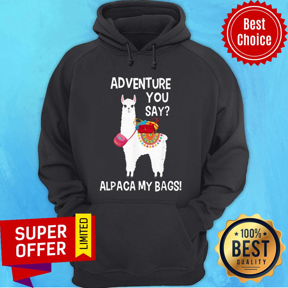 Sheep Adventure You Say Alpaca My Bags Shirt