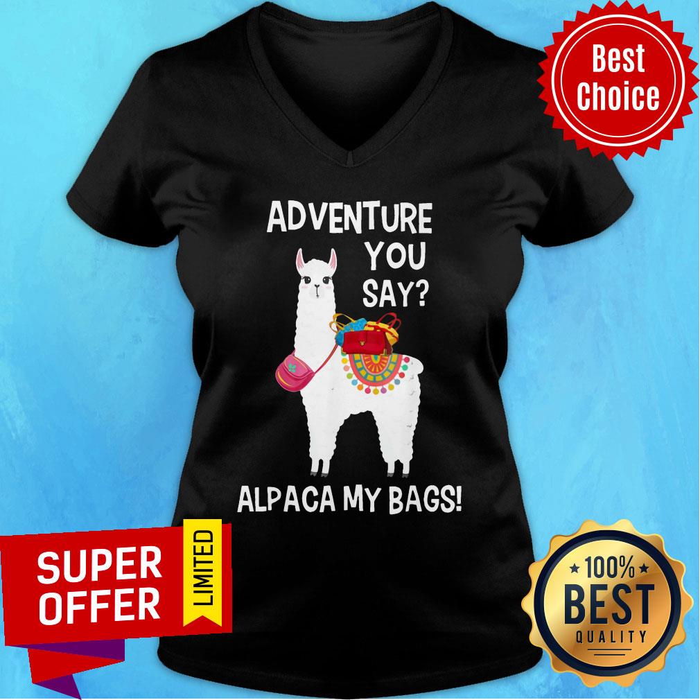 Sheep Adventure You Say Alpaca My Bags Shirt