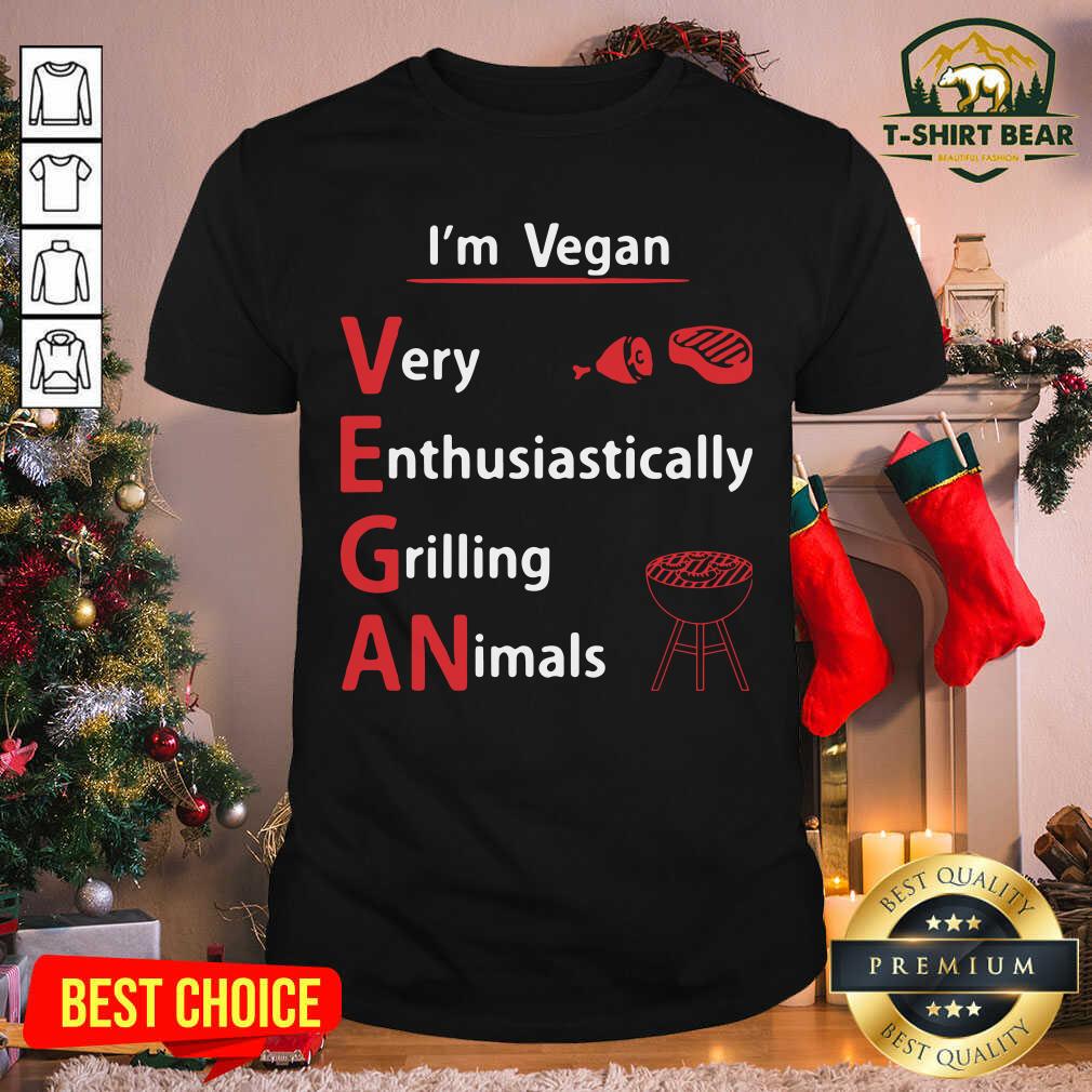Official I’m Vegan Very Enthusiastically Grilling Animals Shirt