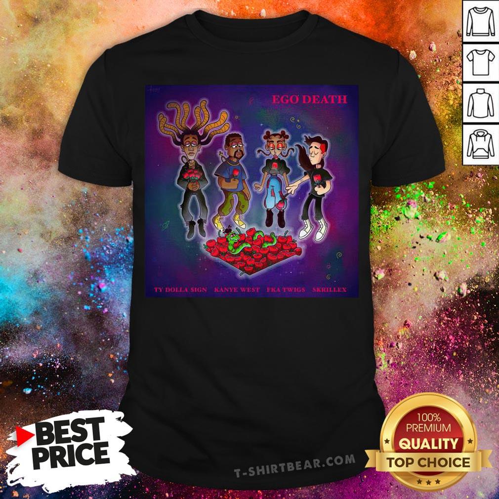 Top Ty Dolla Sign Skrillex Kanye West FKA Twigs Ego Death Shirt