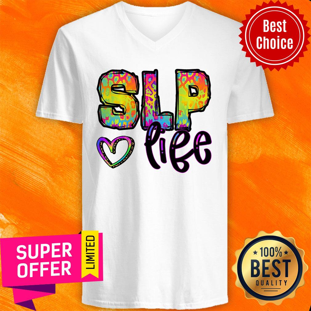 Speech Language Pathologist SLP Love Life Shirt