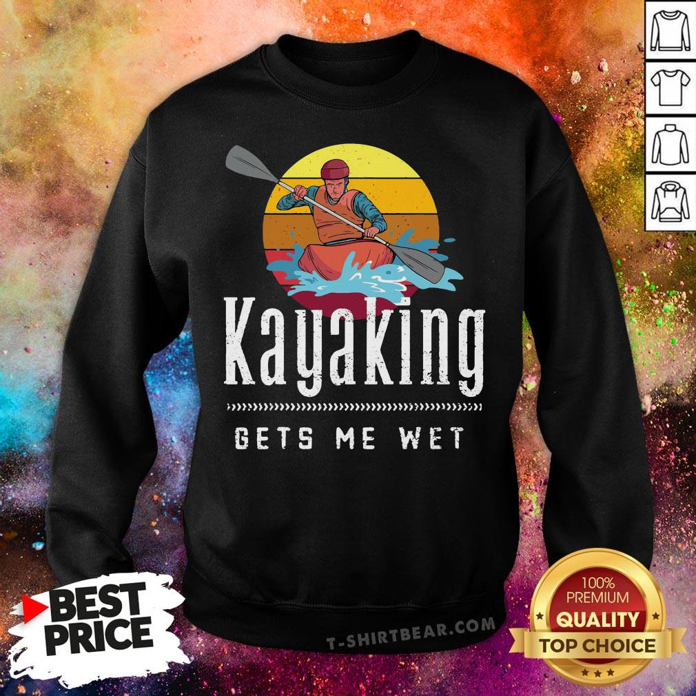 Funny Kayaking Gets Me Wet Vintage Retro Shirt