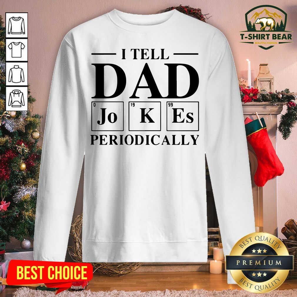 Grateful I Tell Dad Jokes Periodically Shirt