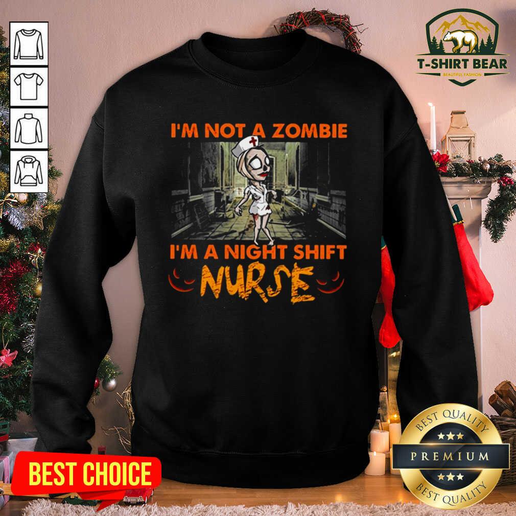 Colorful I’m Not A Zombie I’m A Night Shift Nurse Shirt