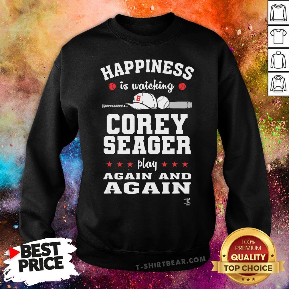 Top Happiness Is Watching Corey Seager Play Again And Again Shirt