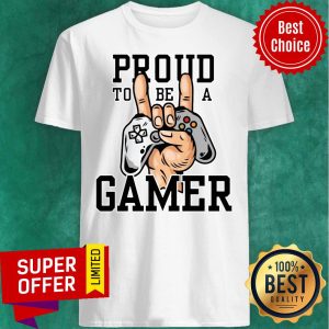 Funny Proud To Be A Gamer Shirt