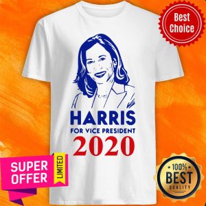 Nice Harris For Vice President 2020 Women Shirt