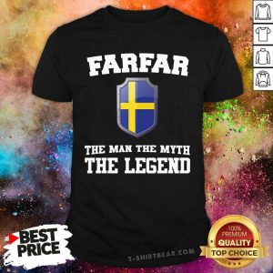 Farfar The Man The Myth The Legend Shirt