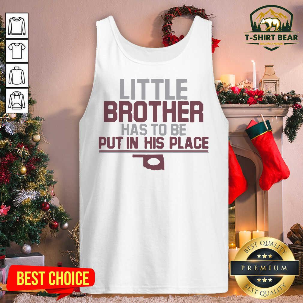 Pretty Little Brother Has To Be Put In His Place Shirt