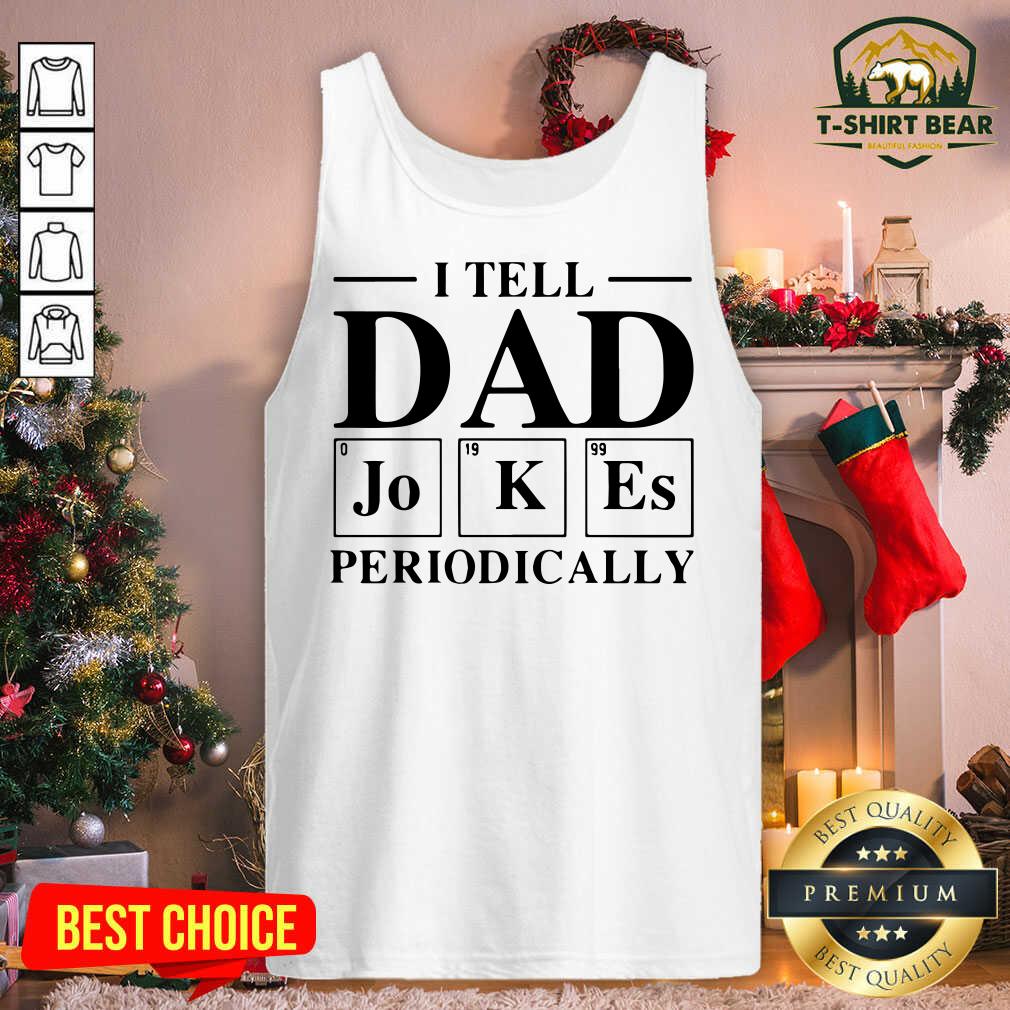 Grateful I Tell Dad Jokes Periodically Shirt