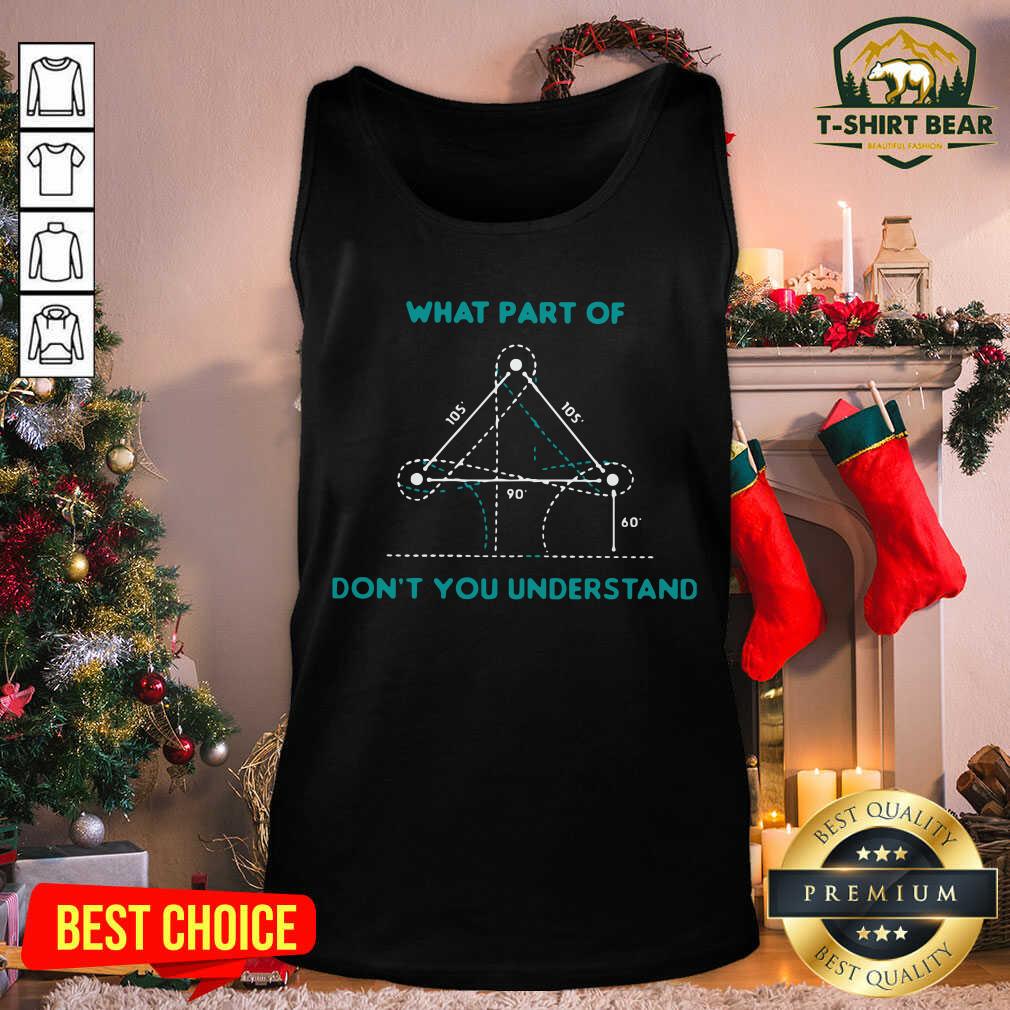 Nice What Part Of Don’t You Understand Barrel Racing Shirt