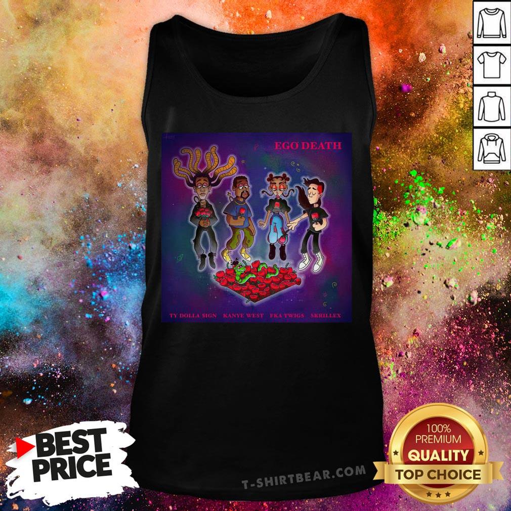 Top Ty Dolla Sign Skrillex Kanye West FKA Twigs Ego Death Shirt