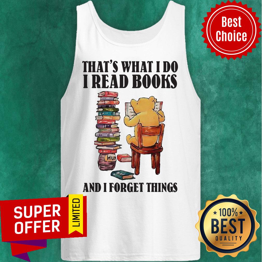 That's What I Do I Bear Read Books And I Forger Things Shirt