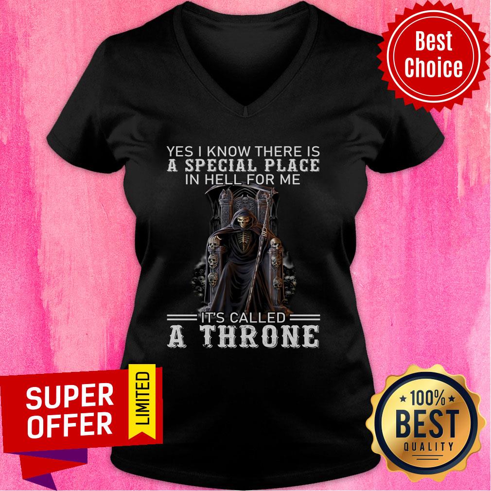 The Death Yes I Know There Is A Special Place A Throne Shirt