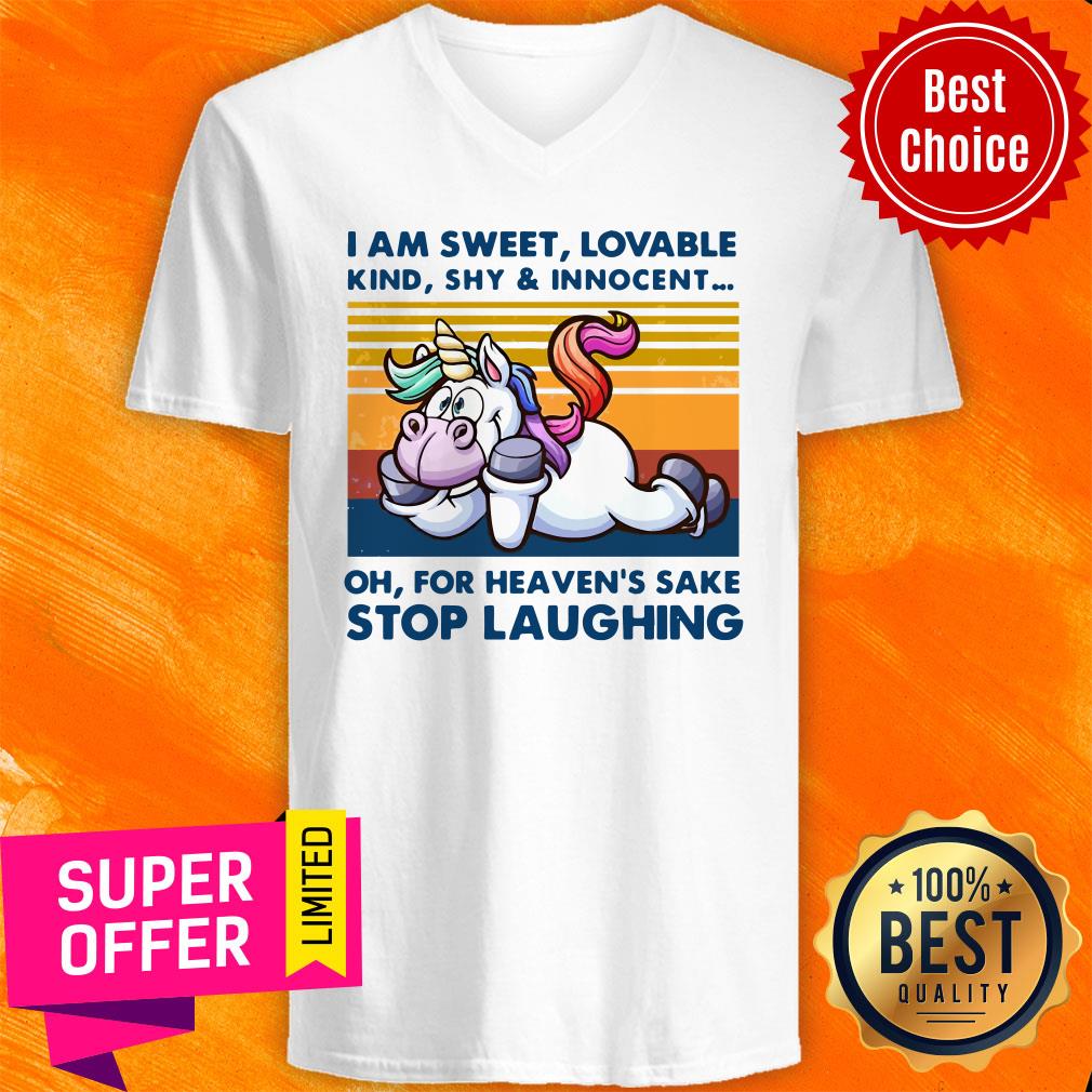 Top I Am Sweet Lovable Kind Shy And Innocent Stop Laughing Unicorn Shirt