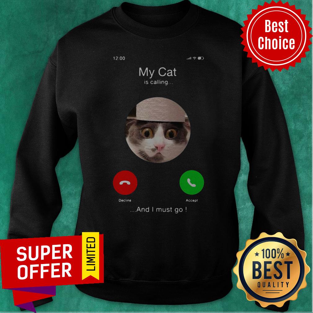 Top My Cat Is Calling And I Must Go Shirt