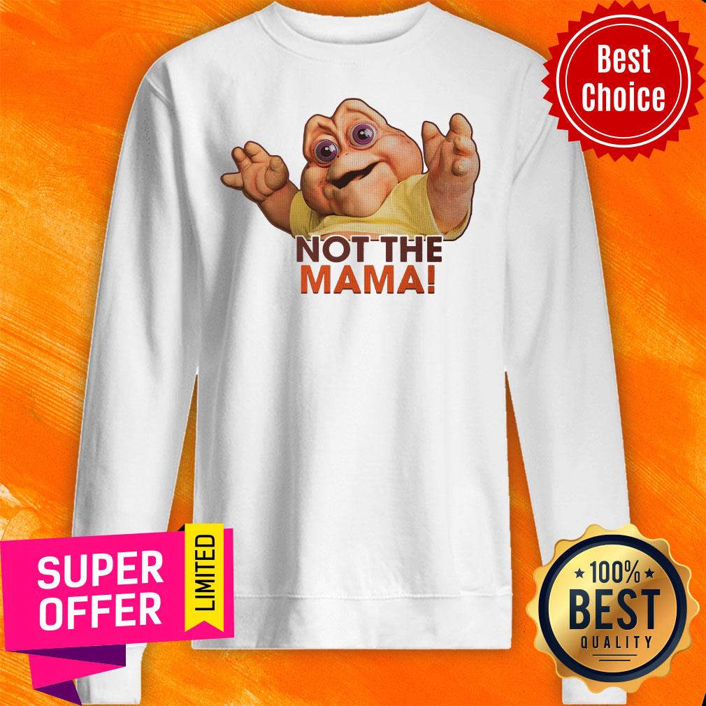 Top Not The Mama Shirt