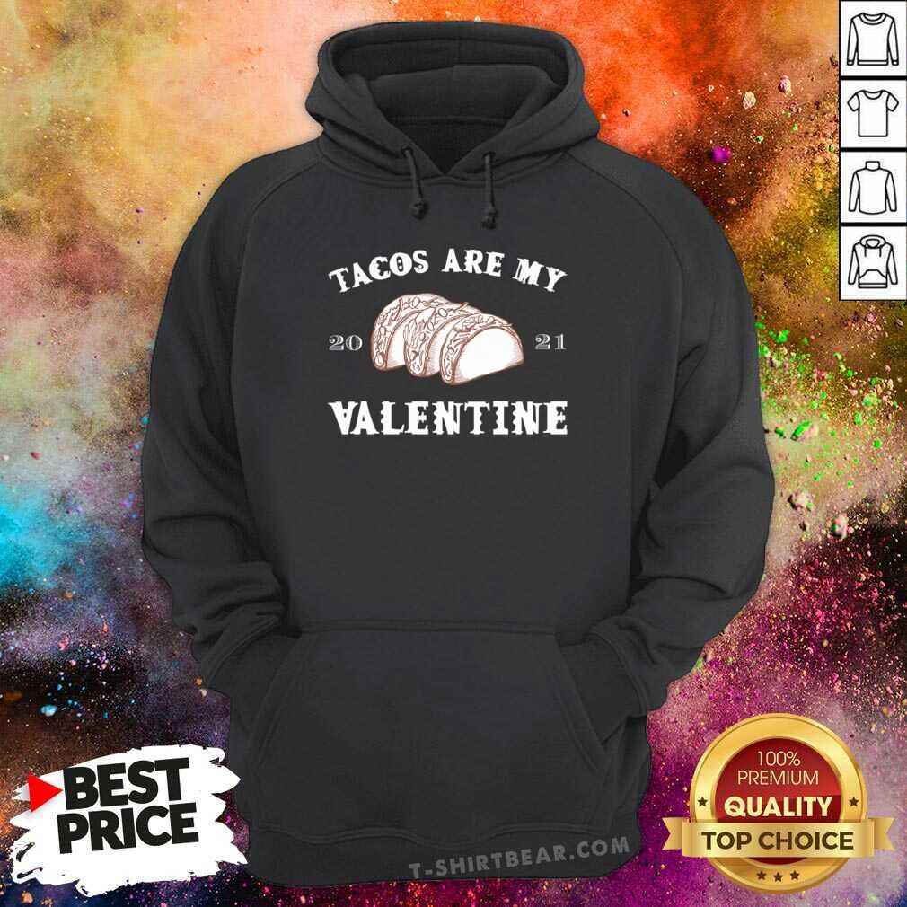 Top Tacos Are My Valentine Shirt