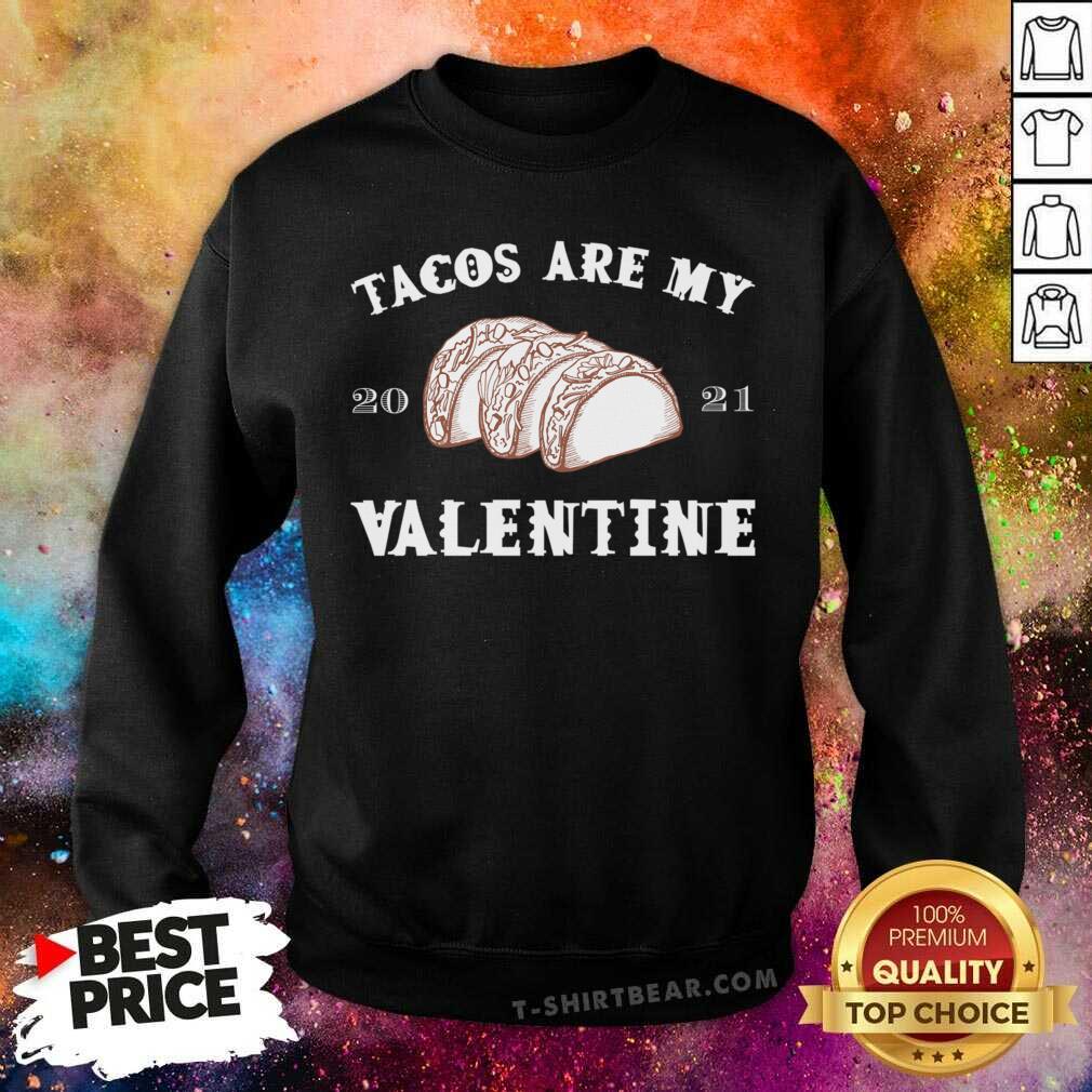 Top Tacos Are My Valentine Shirt