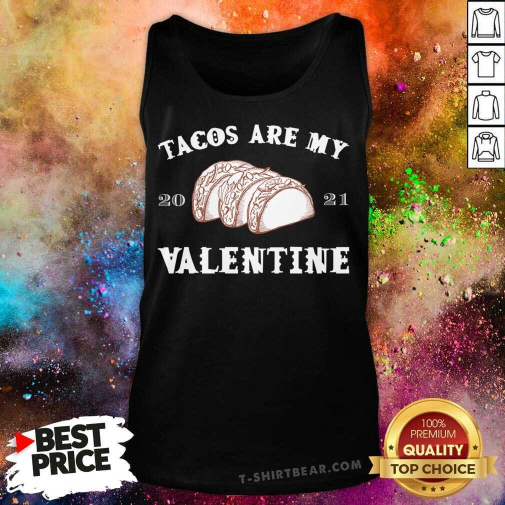 Top Tacos Are My Valentine Shirt
