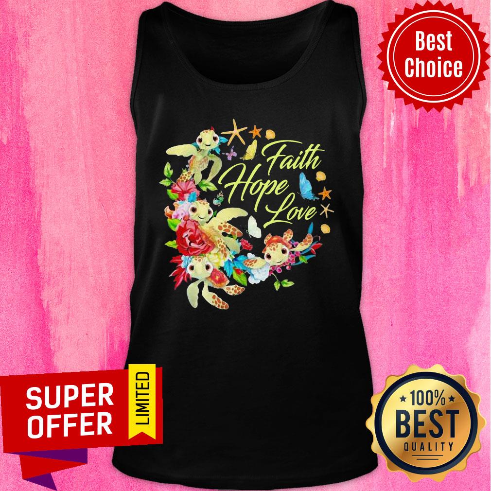 Turtle Faith Hope Love Flowers Shirt