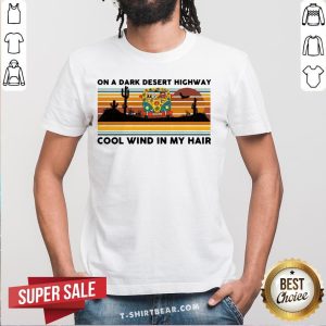 Hot Hippie Bus On A Dark Desert Highway Cool Wind In My Hair Vintage Retro Shirt