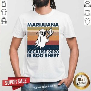 Cute Marijuana Because 2020 Is Boo Sheet Vintage Retro Shirt