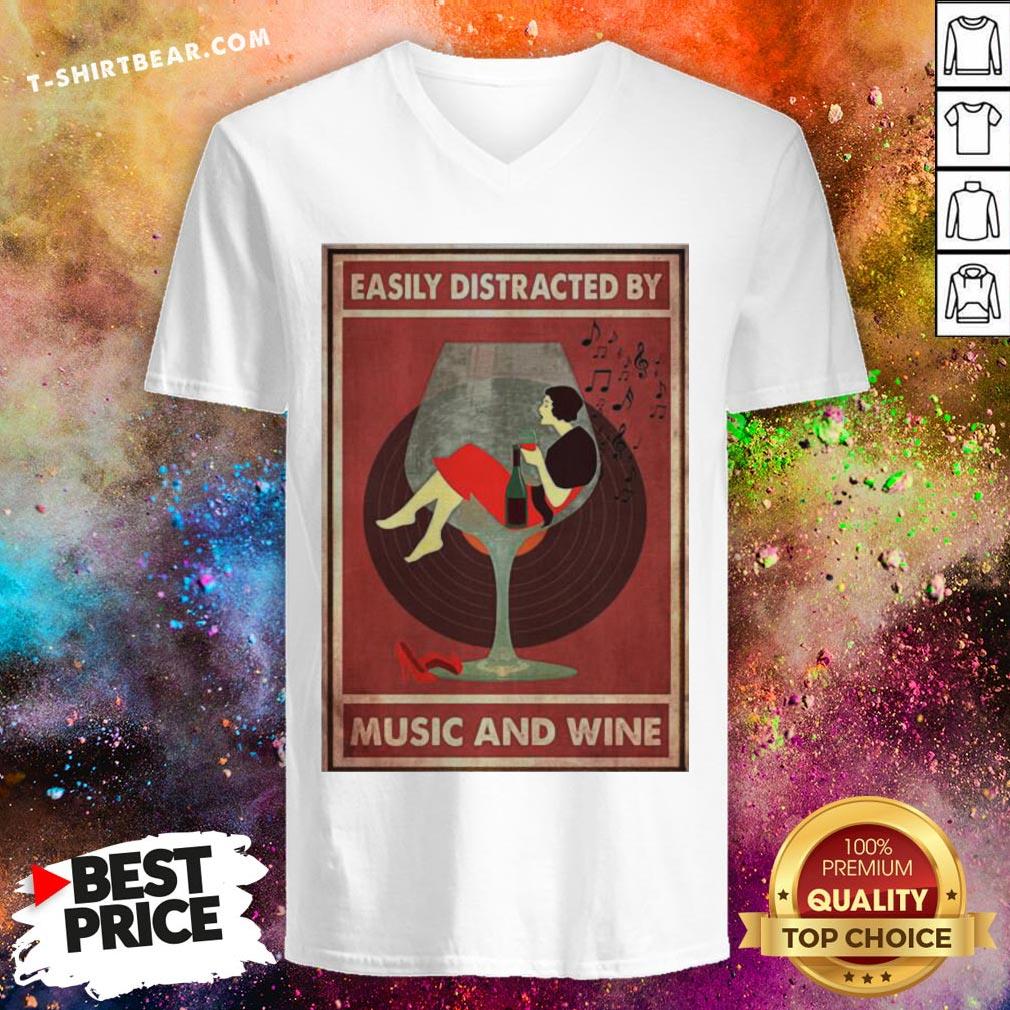 Pretty Easily Distracted By Music And Wine Poster Shirt